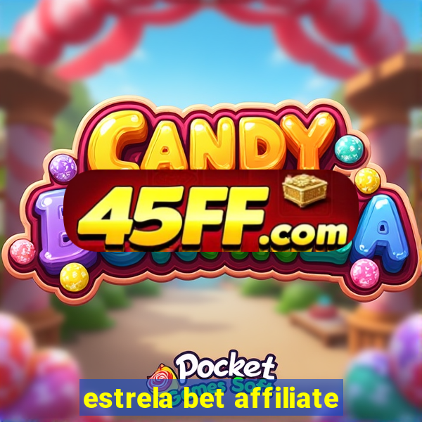estrela bet affiliate
